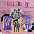 Girl Groups : The Story Of A Sound