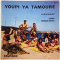 Youpi Ya Tamoure  / Luna Bossa Nova