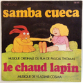 Le Chaud Lapin (Samba Cueca / Good-Bye William)