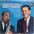 Lawrence Welk And Johnny Hodges