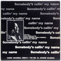 Somebody’s Callin’ My Name