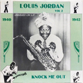 Louis Jordan Vol.2 : Knock Me Out