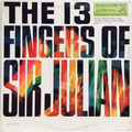 13 Fingers Of Sir Julian, The