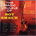 Magic Ukulele Of Roy Smeck, The