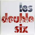 Les Double Six (reissue of Swingin’ Singin’)