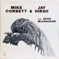 Mike Corbett And Jay Hirsh with Hugh McCracken