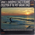 Sings A Bizarre Collection Of The Most Unusual Songs