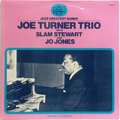 Joe Turner Trio with Slam Stewart and Jo Jones