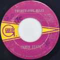 Twenty-Five Miles / Love Is My Destination