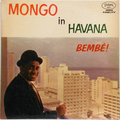 Mongo in Havana : Bembe! (red vinyl)