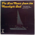 Live Music From The Moonlight Sail, The