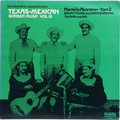 Texas Mexican Border Music Vol.13 Norteno Acordion Part 3