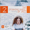 Spinning Wheel Of Jazz 2, The