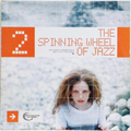 Spinning Wheel Of Jazz 2, The