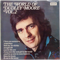 World Of Dudley Moore Vol.2 (reissue of “Genuine Dud”)
