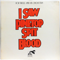 I Saw Pinetop Spit Blood
