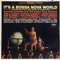 It’s A Bossa Nova World