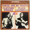 These Are My Roots : Plays Leadbelly