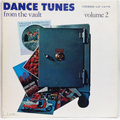 Dance Tunes From The Vault Volume 2