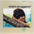 What’s An Uggams?
