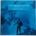 Bradcaster, The : A Symphonic Suite