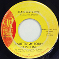 Wait Till’ My Bobby Gets Home / Take It From Me (yellow label)