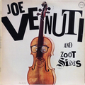 Joe Venuti And Zoot Sims