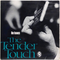 Tender Touch, The