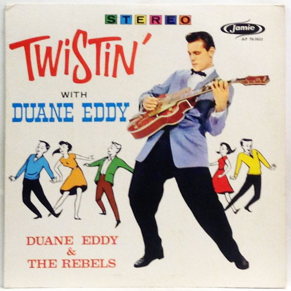 Hi Fi Record Store デュアン エディ ザ レベルズ Duane Eddy And The Rebels Twistin With Duane Eddy