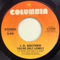 You’re Only Lonely / Songs Of Love