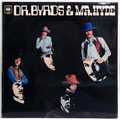Dr. Byrds And Mr. Hyde (UK mono press)