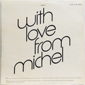 With Love From Michel (with booklet)