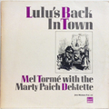 Lulu’s Back In Town (Mel Torme with The Marty Paich Dektette)