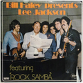 Bill Haley Presents Lee Jackson featuring “Rock Samba”