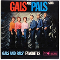 Gals And Pals Sing Gals And Pals’ Favorites